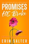 Promises He Broke...