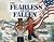 The Fearless and the Fallen