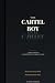 The Cartel Boy: A memoir of...