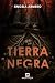Tierra negra: Bienvenido a ...
