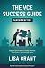 The VCE Success Guide by Lisa Grant