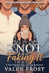 Knot Faking It: A...