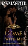 Come With Me: A S...