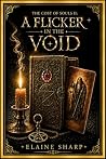 The Cost of Souls II: A Flicker in the Void
