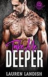 Take Me Deeper