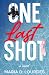 One Last Shot: An emotional professional hockey contemporary romance