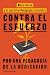 Contra el esfuerzo: Por una...