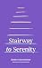 Stairway to Serenity  by Robert Kremnizer
