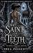 The Saint of Teeth: She Bro...