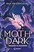 Moth Dark: Verwoben in Dunkelheit