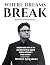WHERE DREAMS BREAK - Memoir...