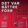Det var bättre förr