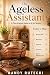 The Ageless Assistant: A Pl...