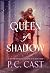 Queen of Shadow