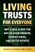 Living Trusts for Everyone ...