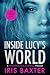 Inside Lucy's World by Iris Baxter