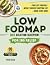 Low FODMAP Diet Solution Blueprint For IBS Relief by Cynthia Watson