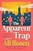 The Apparent Trap by Ali Rosen The Apparent Trap by Ali Rosen