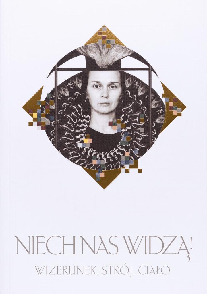 Niech nas widzą! Wizerunek. strój, ciało