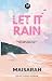 Let It Rain