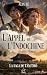 l'Appel de l'Indochine - sa...