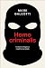 Homo criminalis by Mark Galeotti