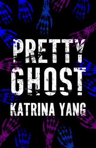 Pretty Ghost: A Dark Romantic Horror (Pretty Girl)