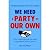 The Billionaires Have Two Parties, We Need a Party of Our Own by Les Leopold