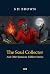 The Soul Collector: And Oth...