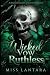 Wicked Vow and Ruthless: A ...