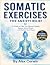 Somatic exercises for anxie...
