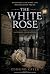 The White Rose: An Edmund C...