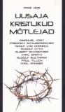 Uusaja kristlikud mõtlejad by Arne Hiob