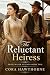 The Reluctant Heiress by Cora Hawthorne