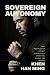 SOVEREIGN AUTONOMY: First P...