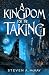 A Kingdom For The Taking
