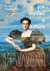 Jak myśleć o sztuce