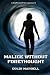 Malice Without Forethought