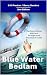 Blue Water Bedlam: Four Ret...