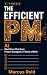 The Efficient PM by Marcus Reid