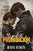 Mi perfecta prohibición. by JESSY FENOY