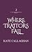 Where Traitors Fall: An Epi...