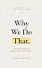 Why We Do That by Karmin Fouché