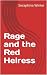 Rage and the Red Heiress (T...