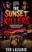 THE SUNSET KILLERS by Ted Lazaris