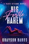 His Fertile Harem...