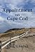 Appointment on Cape Cod