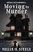 Moving is Murder (Middle Age is Murder Cozy Mysteries #1)