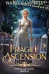 Fragile Ascension