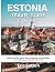 ESTONIA TRAVEL GUIDE 2026 -...
